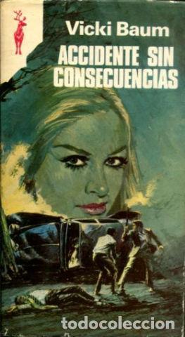 Libros: ACCIDENTE SIN CONSECUENCIAS - Baum,Vicki - Foto 1