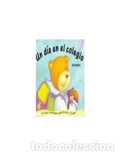 Libros: UN D&Iacute;A EN EL COLEGIO - Varios Autores - Foto 1