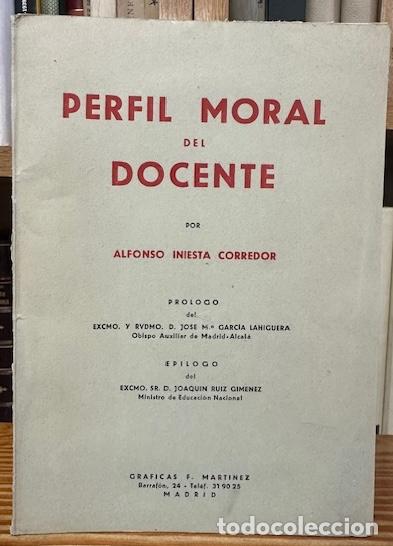 Libros: PERFIL MORAL DEL DOCENTE - INIESTA CORREDOR, Alfonso - Foto 1