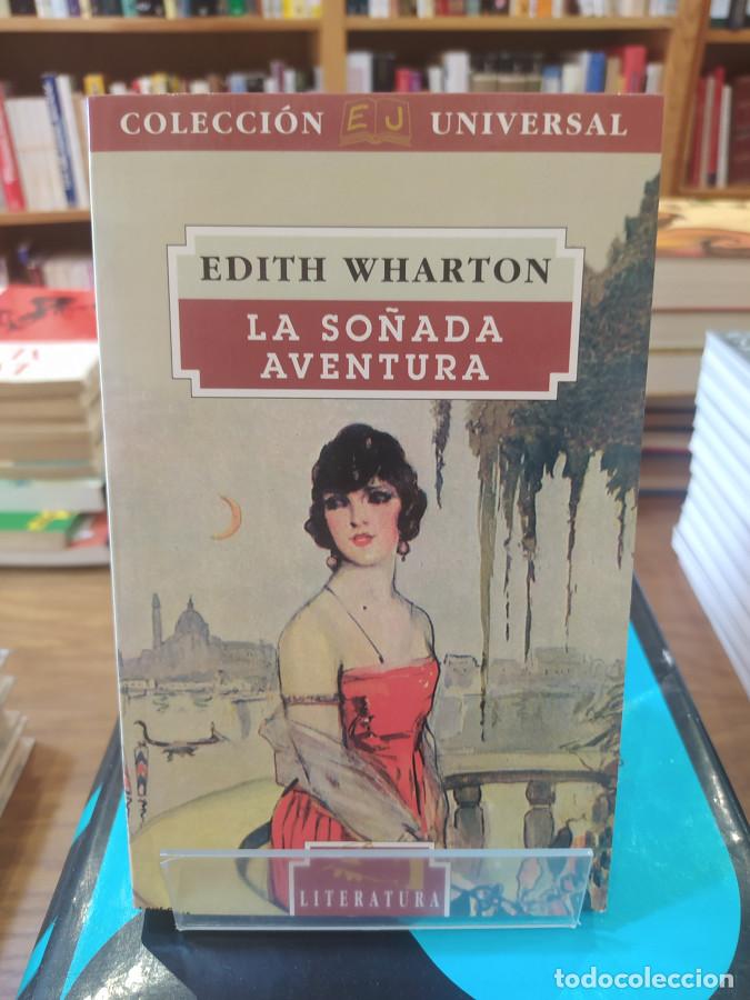Libros: La So&ntilde;ada Aventura - Wharton, Edith - Foto 1