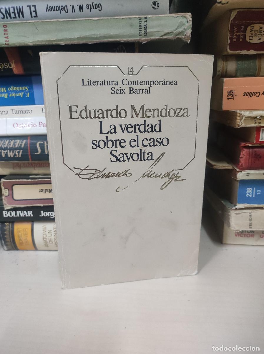 Libros: LA VERDAD SOBRE EL CASO SAVOLTA EDUARDO MENDOZA - Foto 1
