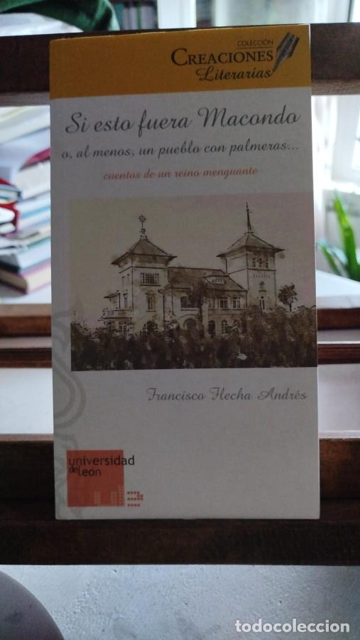 B&uuml;cher: SI ESTO FUERA MACONDO O, AL MENOS, UN PUEBLO CON PALMERAS... CUENTOS DE UN REINO MENGUANTE - Hecha A
