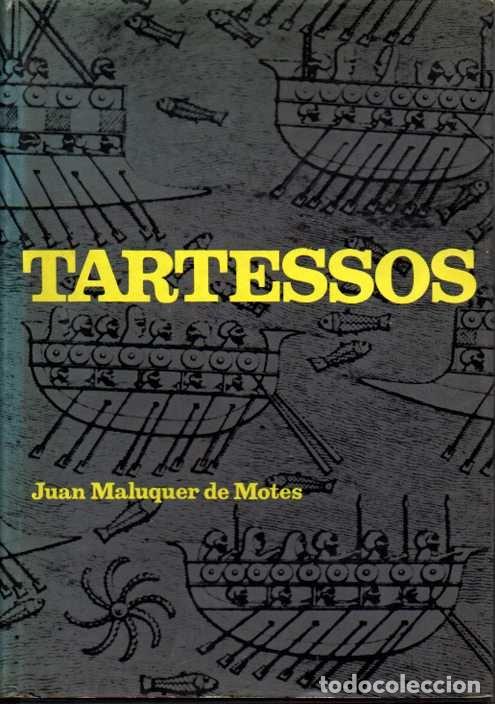 Libros: TARTESSOS. LA CIUDAD SIN HISTORIA. - MALUQUER DE MOTES, Juan. - Foto 1