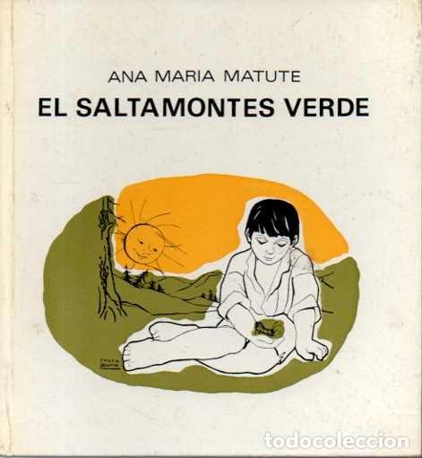Libros: EL SALTAMONTES VERDE. - MATUTE, Ana Mar&iacute;a. - Foto 1