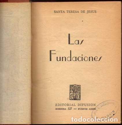 Libros: LAS FUNDACIONES. - JES&Uacute;S, Santa Teresa de. - Foto 1