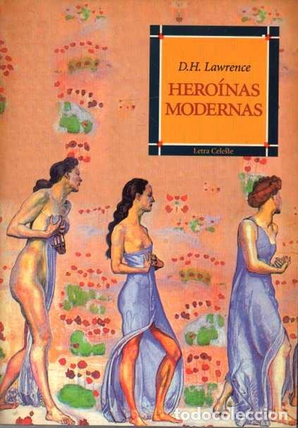 Libros: HEROINAS MODERNAS. - LAWRENCE, D. H. - Foto 1