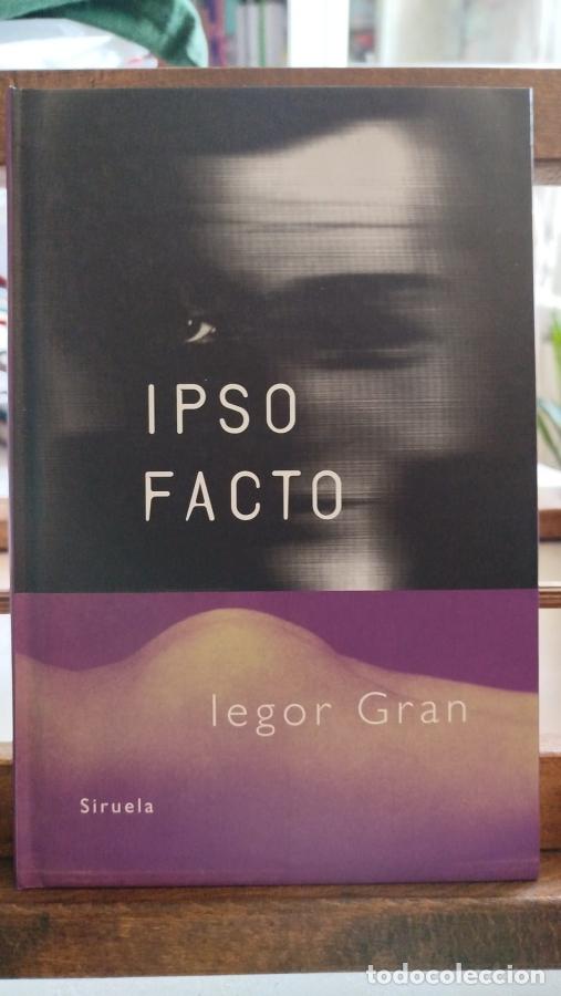 Libros: Ipso facto - Gran, Iegor - Foto 1