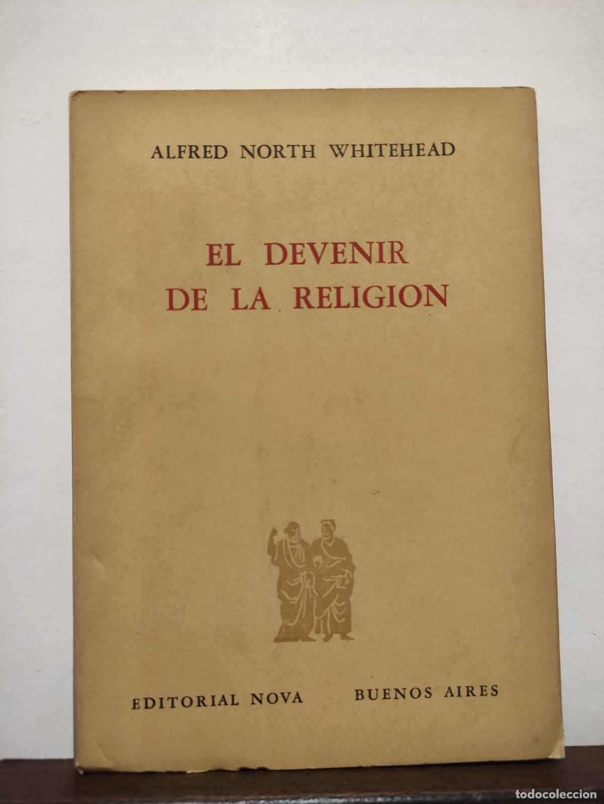 Libros: EL DEVENIR DE LA RELIGION - ALFRED NORTH WHITEHEAD - Foto 1