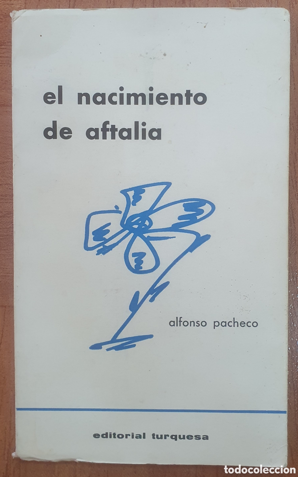 Libros: El Nacimiento de Aftalia � Turquesa - Alfonso Pacheco - Foto 1