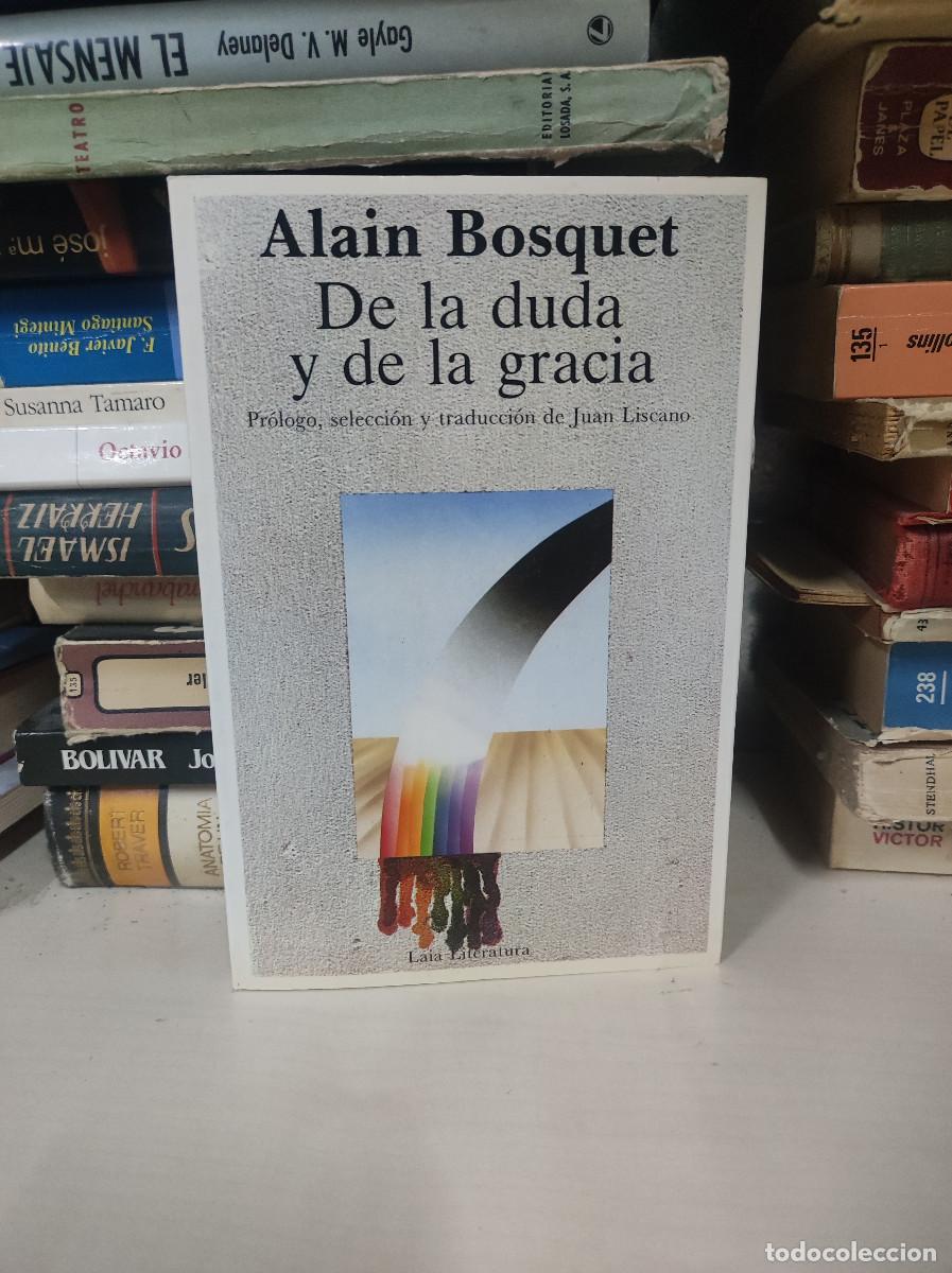 Libros: DE LA DUDA Y DE LA GRACIA ALAIN BOSQUET - Foto 1