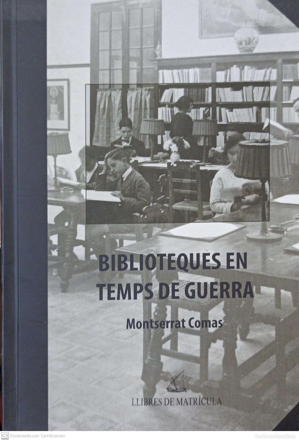 Libros: Biblioteques en temps de guerra - Montserrat Comas - Foto 1
