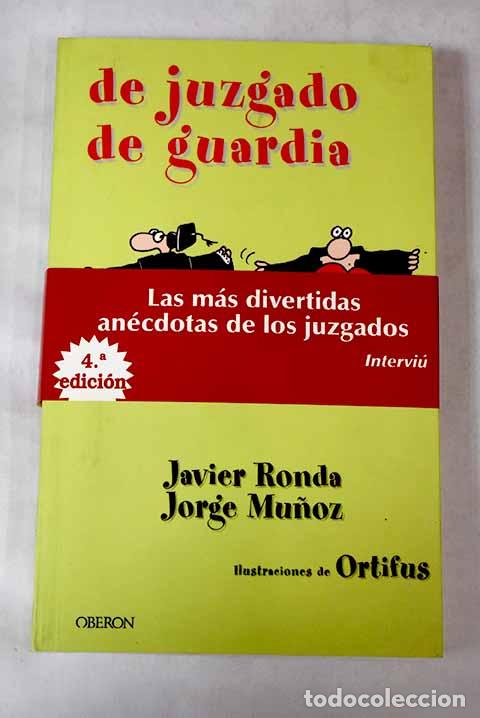 Libros: De juzgado de guardia.- Ronda, Javier - Foto 1