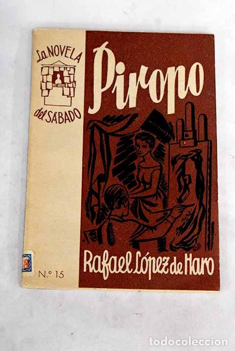 Libros: Piropo: L&oacute;pez de Haro, Rafael.- L&oacute;pez de Haro, Rafael - Foto 1