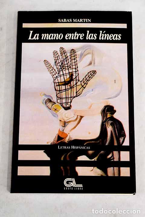 Libros: La mano entre las l&iacute;neas.- Mart&iacute;n, Sabas - Foto 1