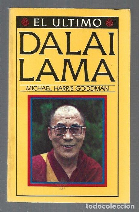 Libros: ULTIMO DALAI LAMA - EL - GOODMAN, MICHAEL HARRIS - Foto 1