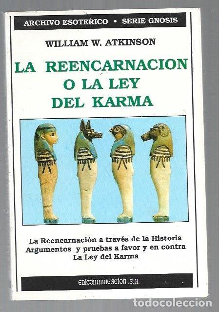 Libros: REENCARNACION O LA LEY DEL KARMA - LA - ATKINSON, WILLIAM W. - Foto 1