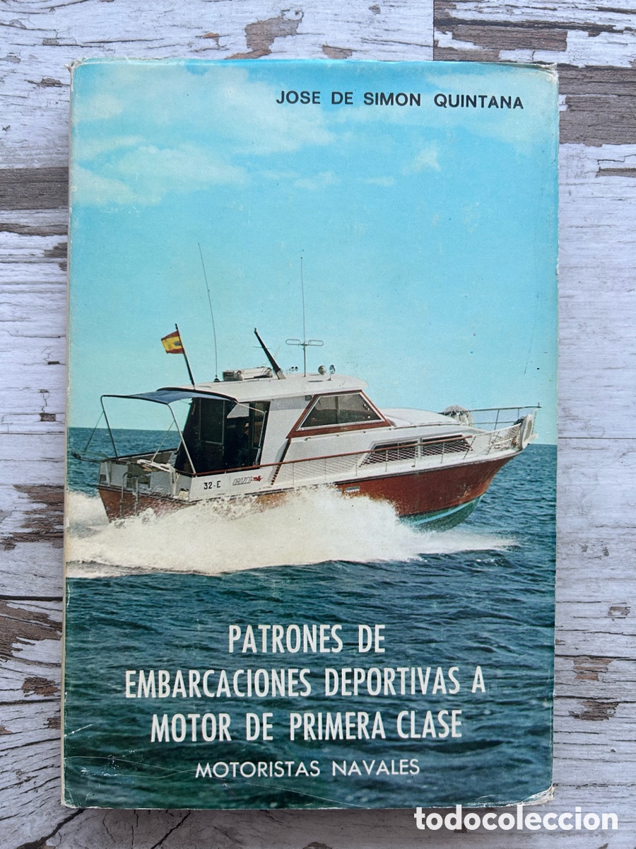 Libri di seconda mano: Patrones de embarcaciones deportivas a motor de primera clase - Jose de Simon Quinatana