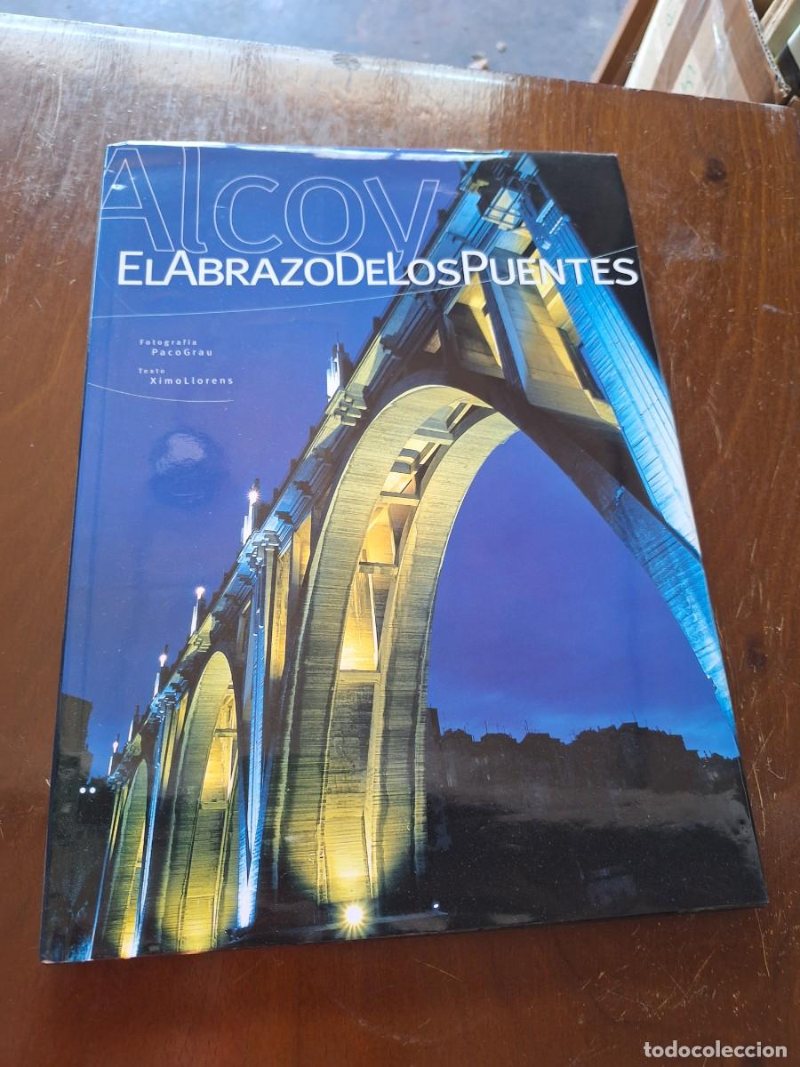 Libros: Alcoy el abrazo de los puentes - Foto 1