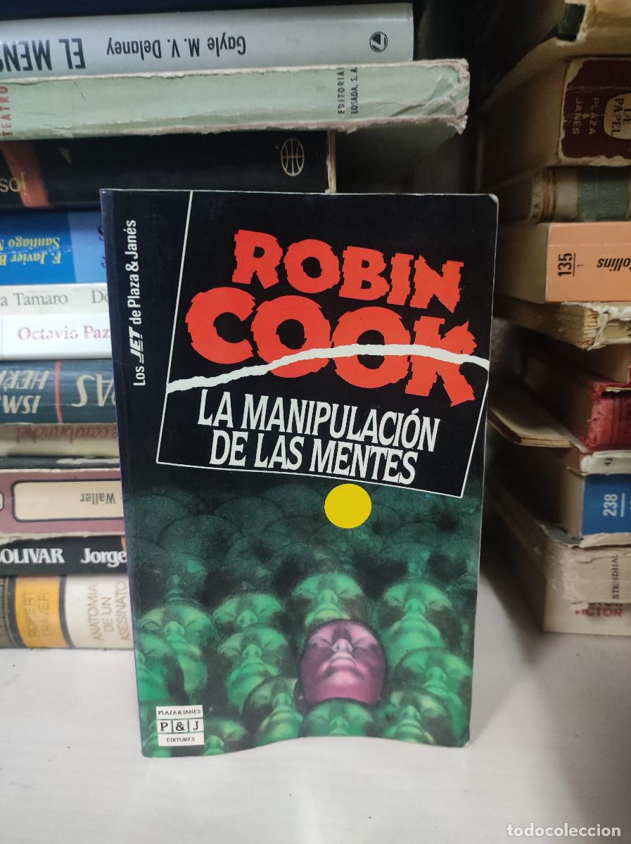 Libros: ROBIN COOK LA MANIPULACION DE LAS MENTES - Foto 1
