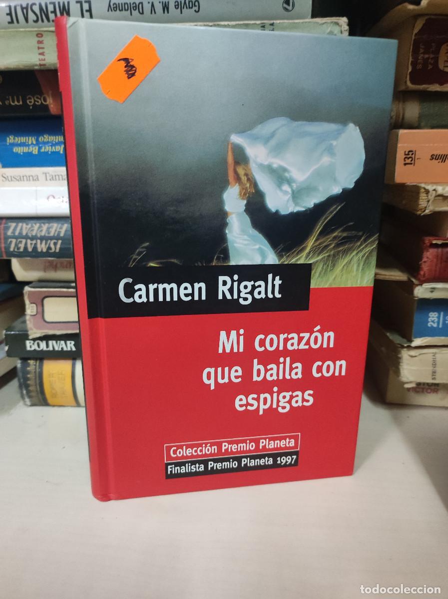 Libros: MI CORAZON QUE BAILA CON ESPIGAS CARMEN RIGALT - Foto 1