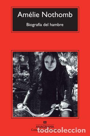 Libros: BIOGRAF&Iacute;A DEL HAMBRE - NOTHOMB, AM&Eacute;LIE - Foto 1