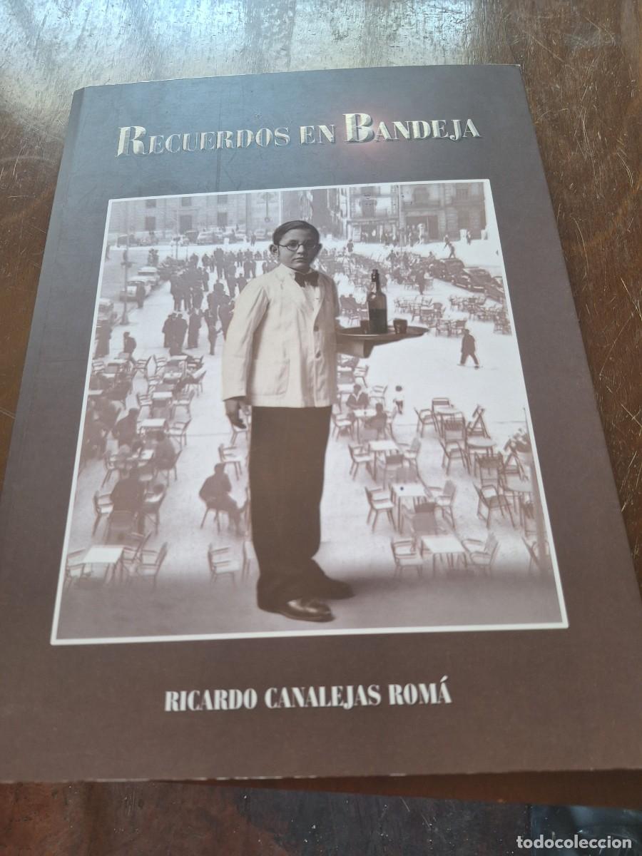 Libros: RECUERDOS EN BANDEJA - Ricardo CANALEJAS ROM&Aacute; - Foto 1