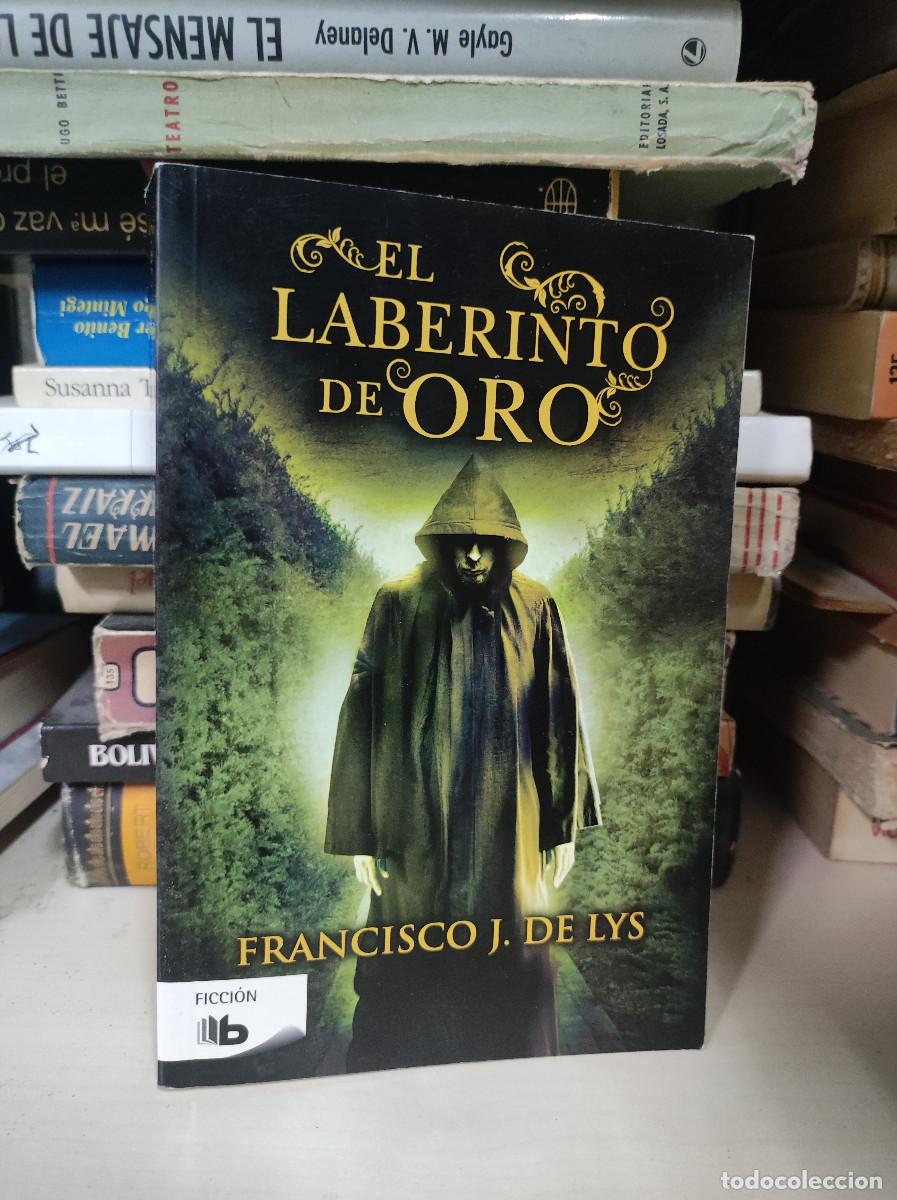 Libros: EL LABERINTO DE ORO FRANCISCO J. DE LYS - Foto 1