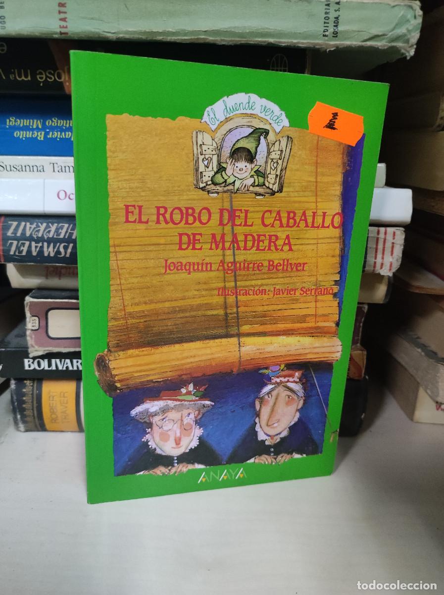 Libros: EL ROBO DEL CABALLO DE MADERA JOAQUIN AGUIRRE BELLVER - Foto 1