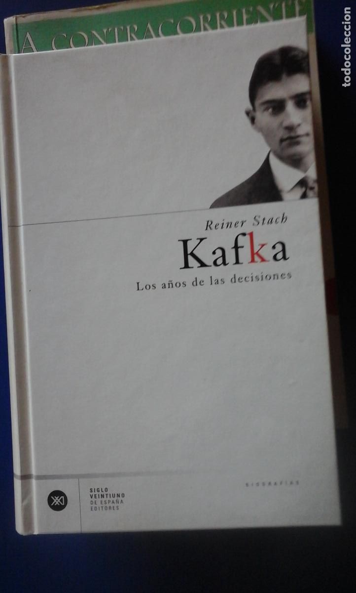 Libros: KAFKA. LOS A&Ntilde;OS DE LAS DECICIONES (Madrid, 2003) - Reiner Stach - Foto 1