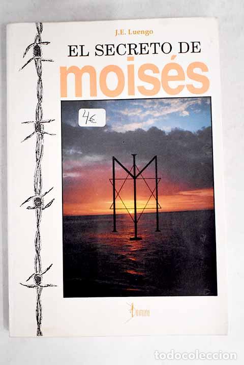 Libros: El secreto de Mois&eacute;s.- Luengo, Juan E. - Foto 1