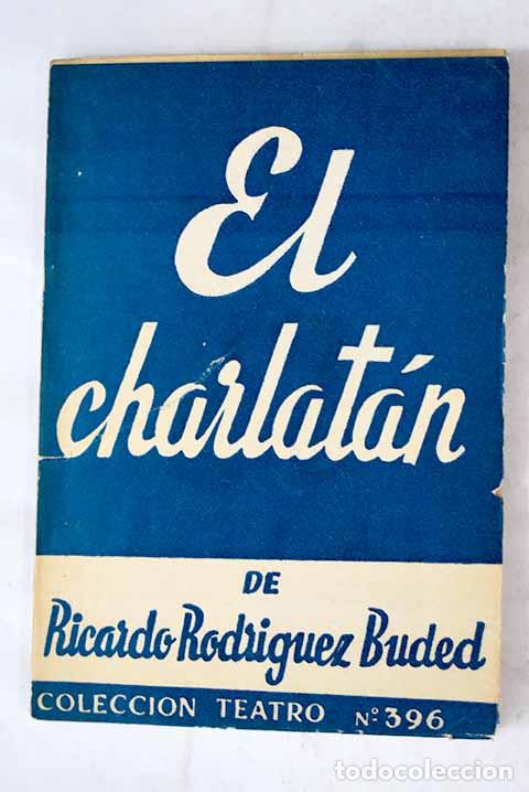Libros: El charlat&aacute;n: comedia.- Rodr&iacute;guez Buded, Ricardo - Foto 1