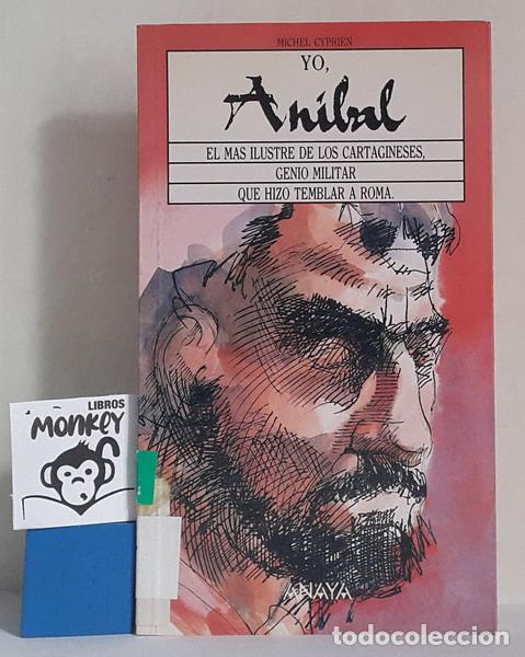Libros: Yo, An&iacute;bal - Michel Cyprien - Foto 1