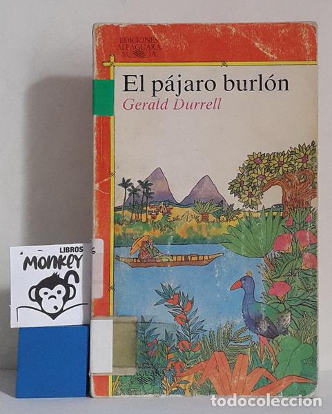 Libros: El p&aacute;jaro burl&oacute;n - Gerald Durrell - Foto 1