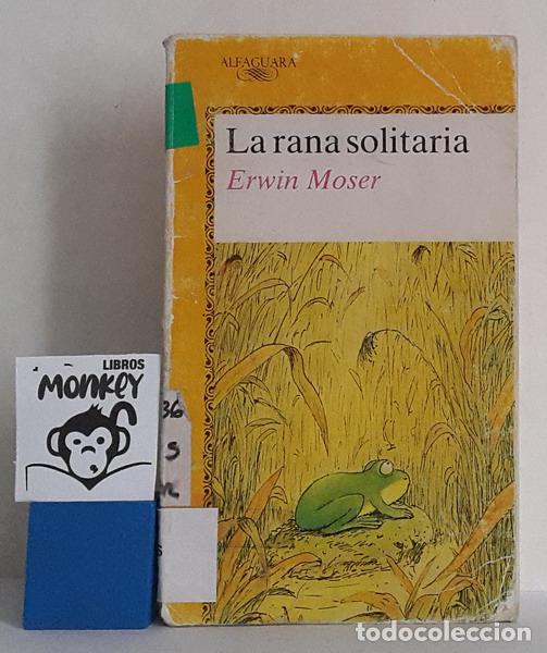 Libros: La rana solitaria - Erwin Moser - Foto 1