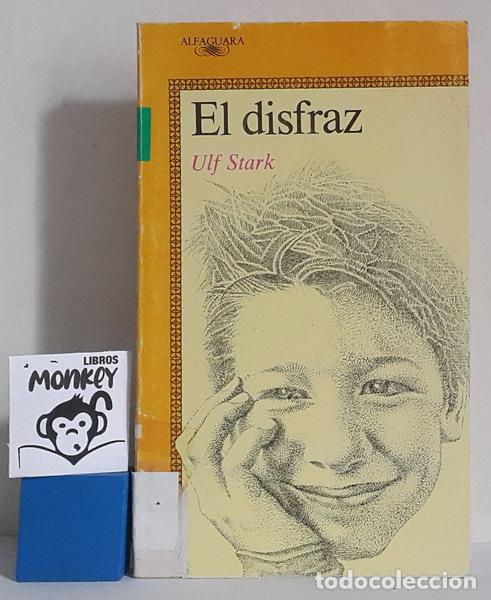 Libros: El disfraz - Ulf Stark - Foto 1