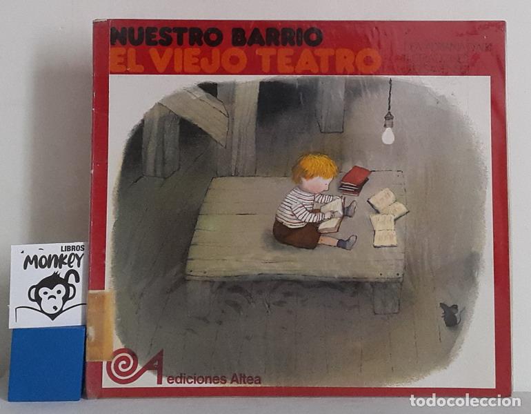 Libros: Nuestro Barrio. El viejo teatro - Mar&iacute;a Puncel - Foto 1