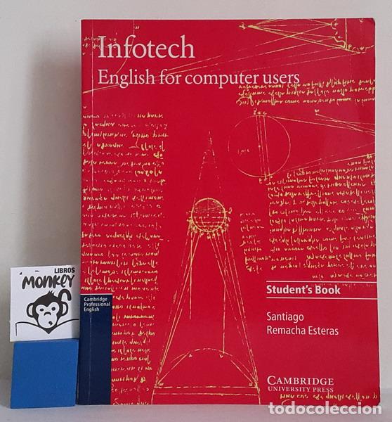 Libros: Infotech. English for computers users. Studen&acute;s book - Santiago Remacha Esteras - Foto 1