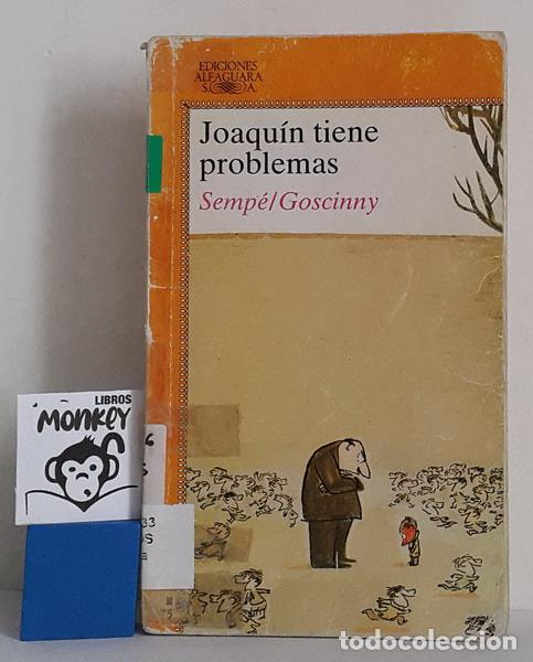 Libros: Joaqu&iacute;n tiene problemas - Goscinny - Foto 1
