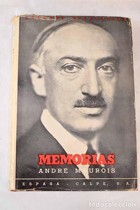 Libros: Memorias: Maurois, Andr&eacute;.- Maurois, Andr&eacute; - Foto 1