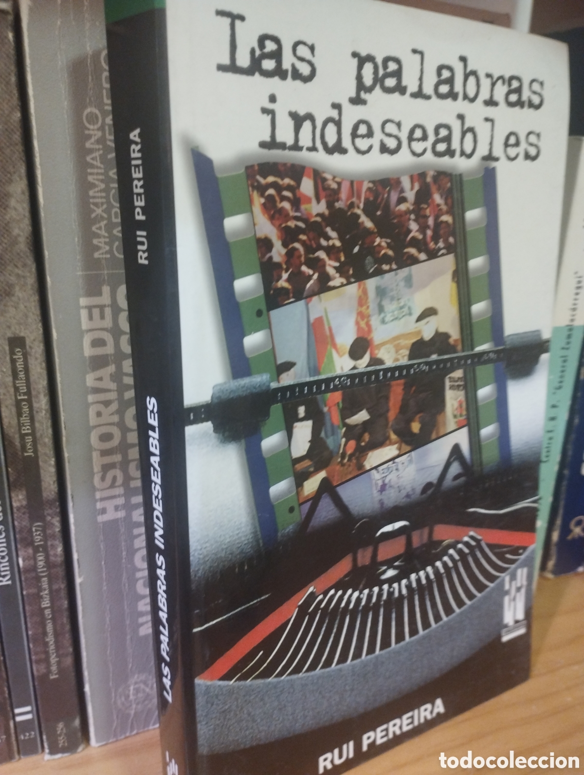 Libros: LAS PALABRAS INDESEABLES - RUI PEREIRA