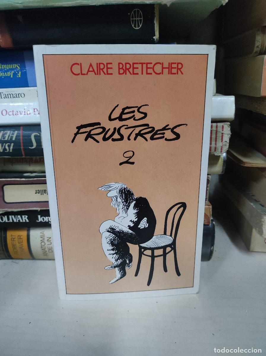 Libros: LES FRUSTRES 2 CLAIRE BRETECHER - Foto 1