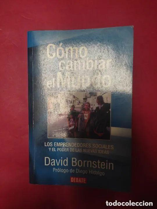 Libros: C&oacute;mo cambiar el mundo, David Bornstein, ed. Debate - David Bornstein - Foto 2