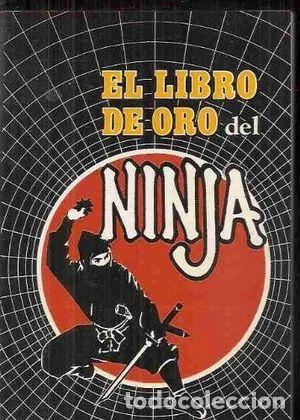 Libros: EL LIBRO DE ORO DEL NINJA - P&Eacute;REZ AGUST&Iacute;, ADOLFO - Foto 1