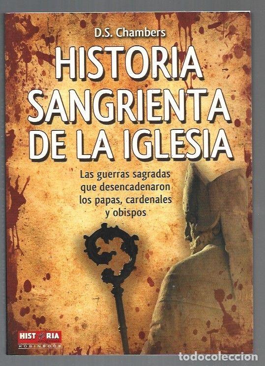 Libros: HISTORIA SANGRIENTA DE LA IGLESIA - D. S. CHAMBERS - Foto 1