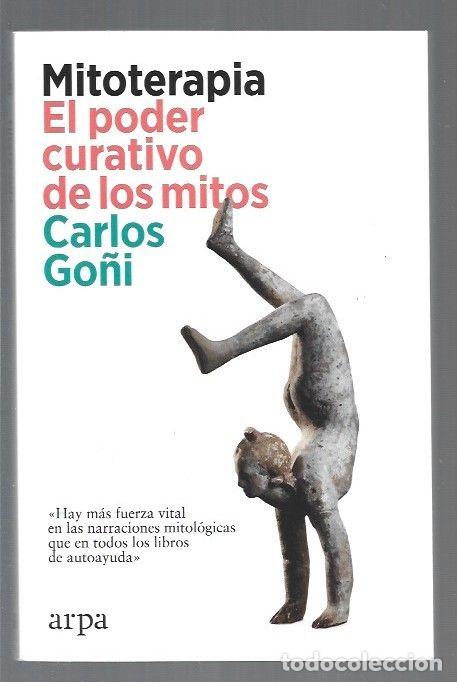 Libros: MITOTERAPIA. EL PODER CURATIVO D ELOS MITOS - GO&Ntilde;I, CARLOS - Foto 1