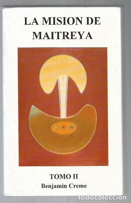 Libros: MISION DE MAITREYA - LA. TOMO II - CREME, BENJAMIN - Foto 1