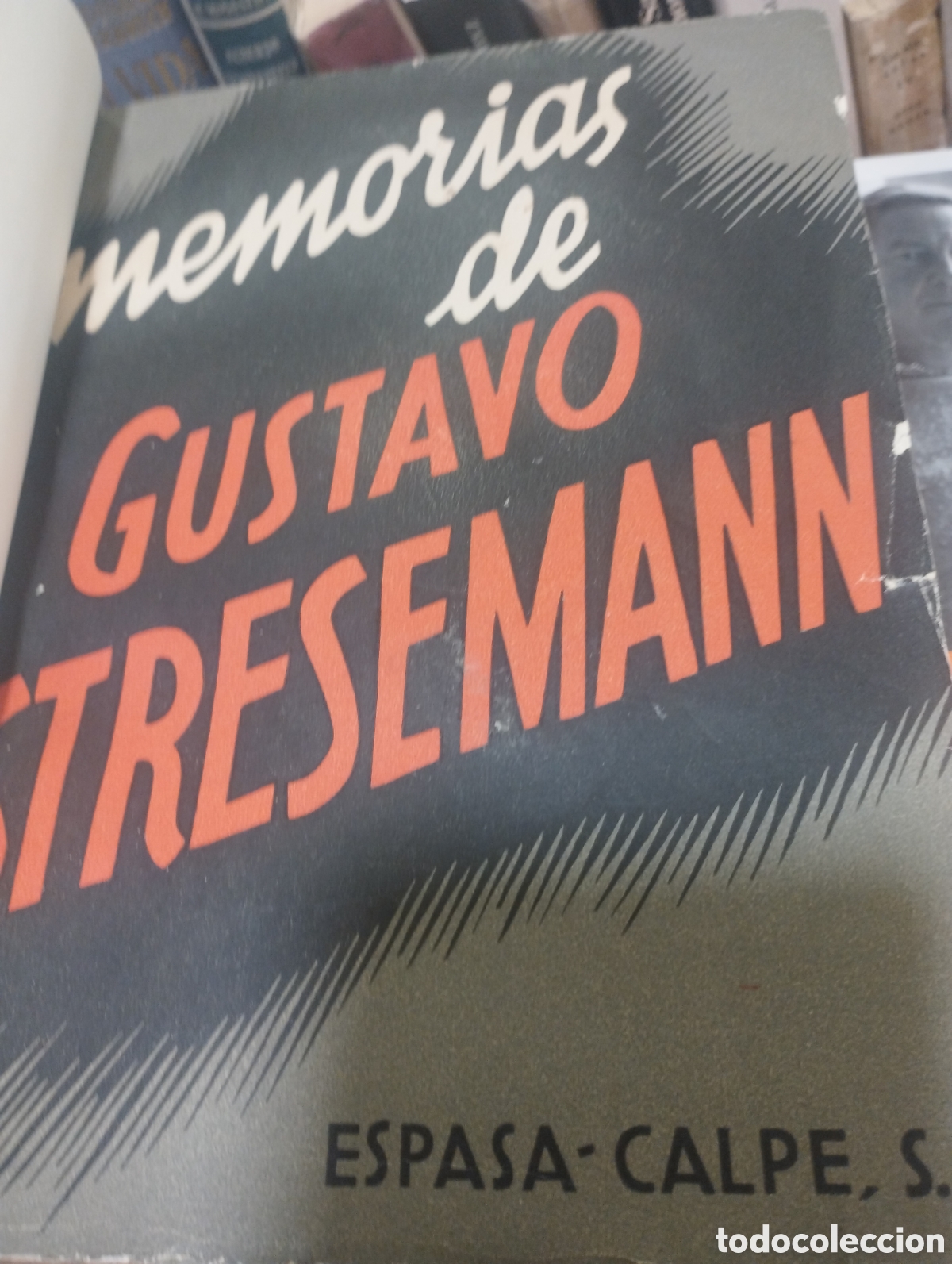 Libros: MEMORIAS - STRESEMANN, Gustavo - Foto 1