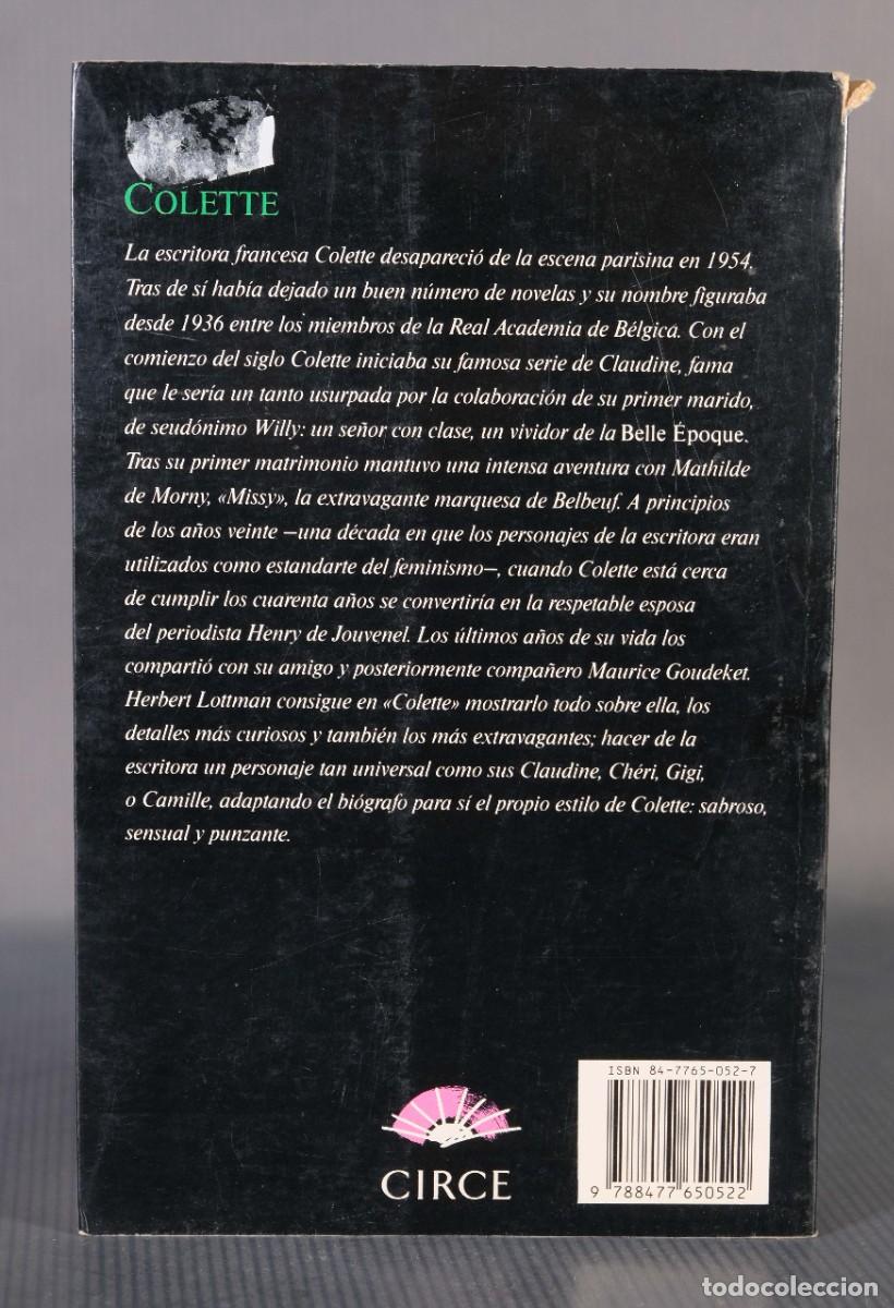 Libros: Colette Una vida - Herbert Lottman - Ed. Circe, 1992 - Foto 2