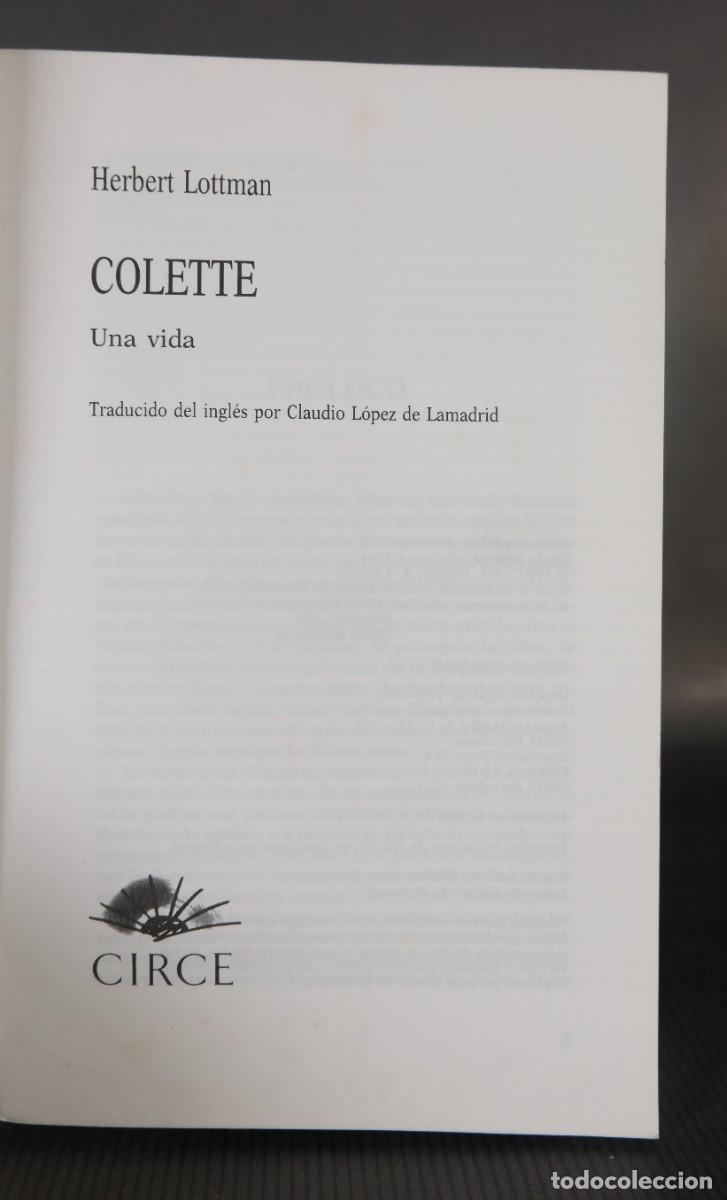 Libros: Colette Una vida - Herbert Lottman - Ed. Circe, 1992 - Foto 5