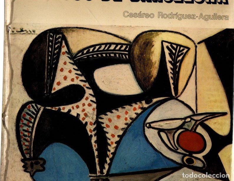 Libros: Picassos de Barcelona - Rodr&iacute;guez-Aguilera, Ces&aacute;reo - Foto 1